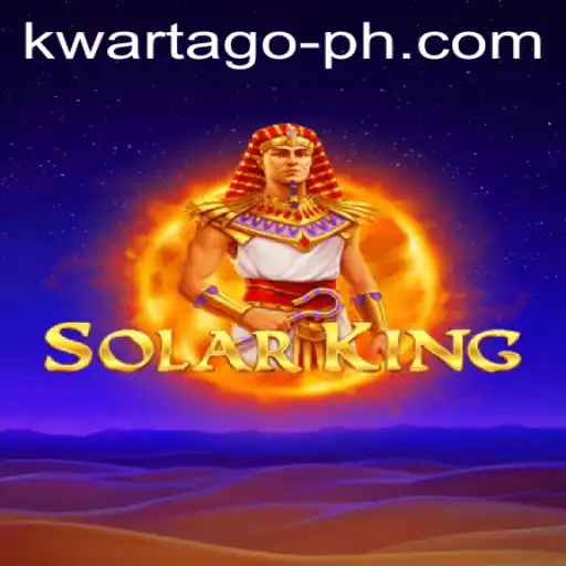 Exploring the Adventures of SolarKing and the Exciting Dynamics of Kwarta Go